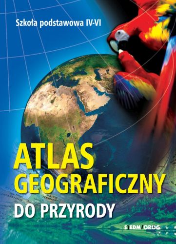 ATLAS GEOGRAFICZNY DO PRZYRODY - Jacek Gawrysiak